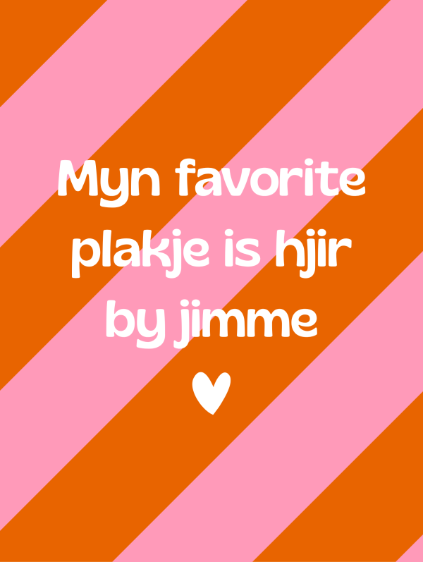 Tuinposter - Myn favorite plakje