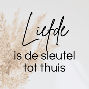 Tegeltje - Liefde is de sleutel tot thuis