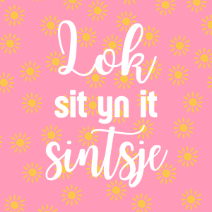 Tuinposter - Lok sit yn it sintsje